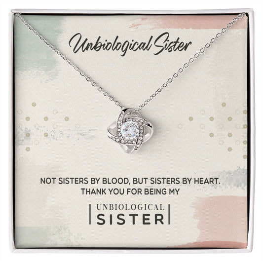 To My Unbiological Sister, Thank You - Love Knot Necklace